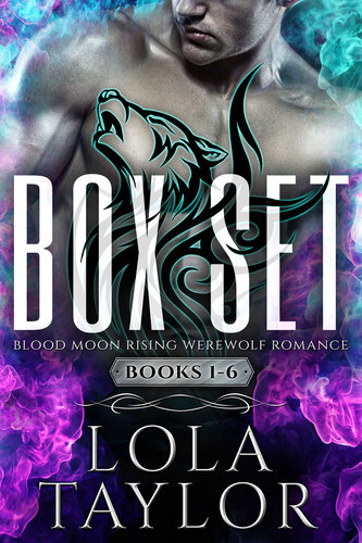 Blood Moon Rising Box Set Books 16 Lola Taylor
