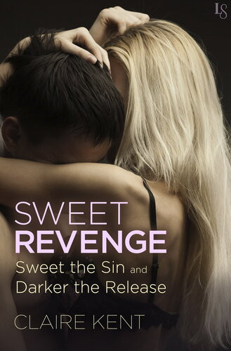 Sweet Revenge Claire Kent