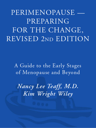 Perimenopausepreparing For The Change Revised A Guide To The Early Stages Of Menopause And Beyond 2nd Edition Nancy Lee Teaff