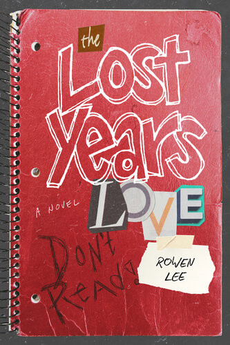 The Lost Years Love Rowen Lee