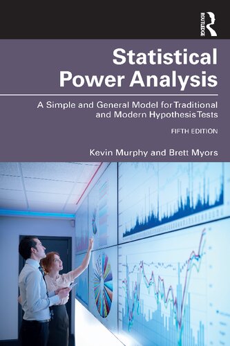 Statistical Power Analysis A Simple And General Model For Traditional And Modern Hypothesis Tests 5th Edition Brett Myors