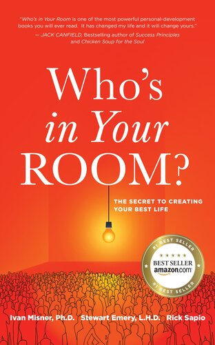 Whos In Your Room The Secret To Living Your Best Life Ivan Misner Stewart Emery Rick Sapio