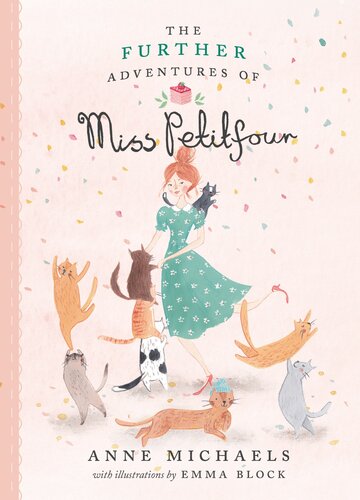 The Further Adventures Of Miss Petitfour Anne Michaels