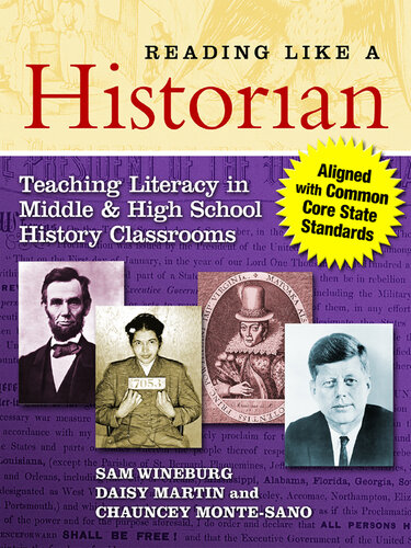 Reading Like A Historian Teaching Literacy In Middle And High School History Classrooms Sam Wineburg Daisy Martin Chauncey Montesano