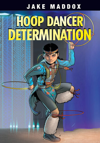 Hoop Dancer Determination Jake Maddox