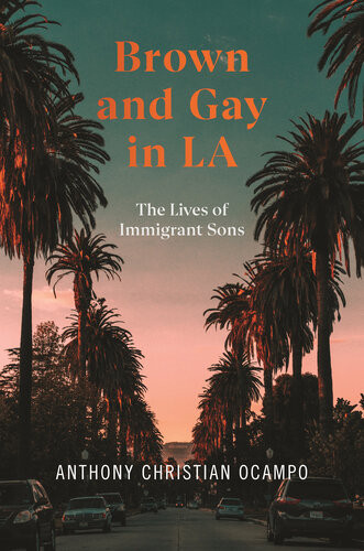 Brown and Gay in LA Anthony Christian Ocampo
