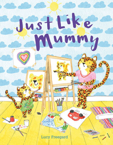 Just Like Mummy Lucy Freegard
