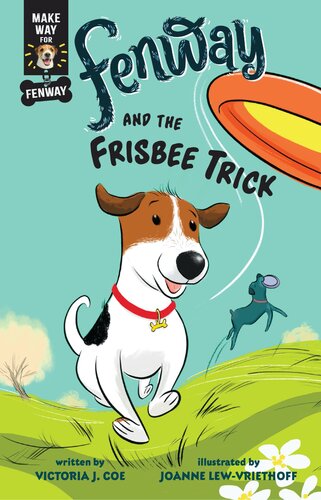 Fenway And The Frisbee Trick Victoria J Coe