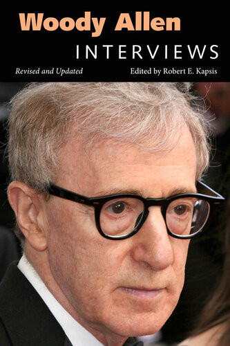 Woody Allen Interviews Revised And Updated 2nd Edition Robert E Kapsis
