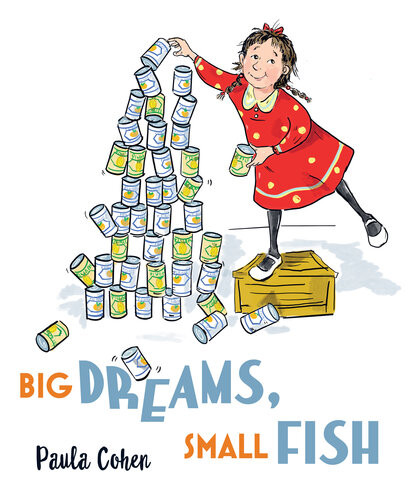 Big Dreams Small Fish Paula Cohen