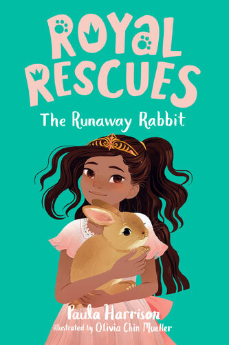 Royal Rescues 6 The Runaway Rabbit Paula Harrison