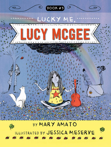 Lucky Me Lucy Mcgee Mary Amato