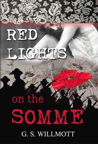 Red Lights On The Somme G S Willmott