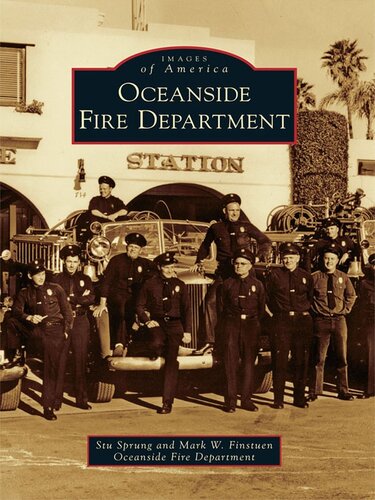 Oceanside Fire Department Stu Sprung Mark W Finstuen