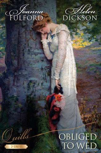 Quillsobliged To Wedthe Caged Countesswhen Marrying A Duke Joanna Fulford Helen Dickson