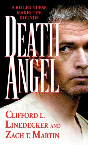 Death Angel Zach Martin Clifford Linedecker Clifford L Linedecker