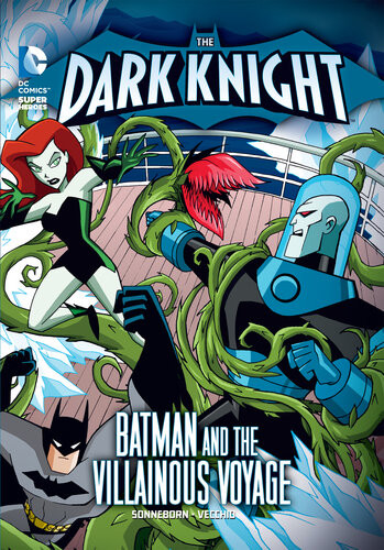 The Dark Knight Batman And The Villainous Voyage Scott Sonneborn
