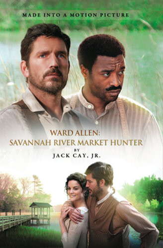 Ward Allen Savannah River Market Hunter Jack Cay John Cay