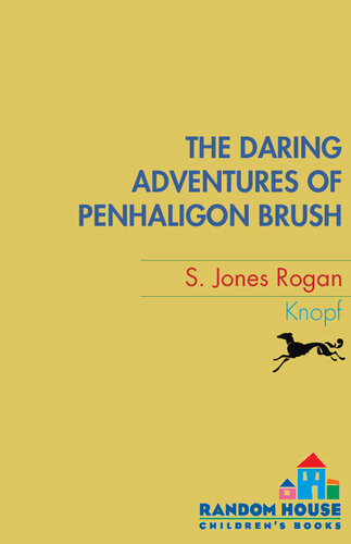 The Daring Adventures Of Penhaligon Brush S Jones Rogan