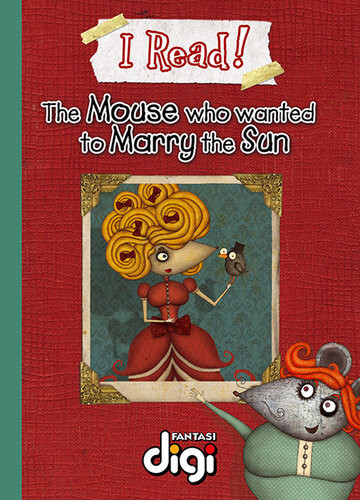 I Read The Mouse Who Wanted To Marry The Sun 1st Edition Margaret Labuschagne