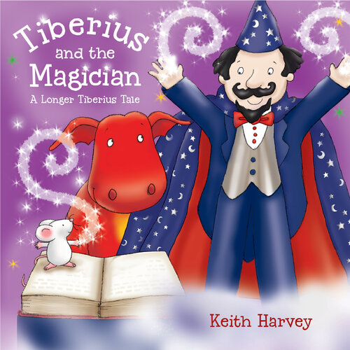 Tiberius And The Magician A Longer Tiberius Story 1st Edition Keith Harvey