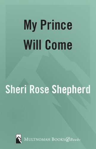 My Prince Will Come Getting Ready For My Lords Return Sheri Rose Shepherd