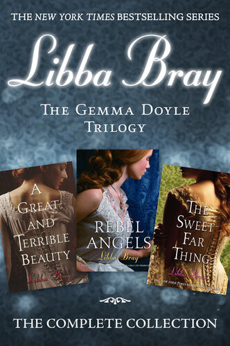 Gemma Doyle Trilogy A Great And Terrible Beauty Rebel Angels The Sweet Far Thing Libba Bray