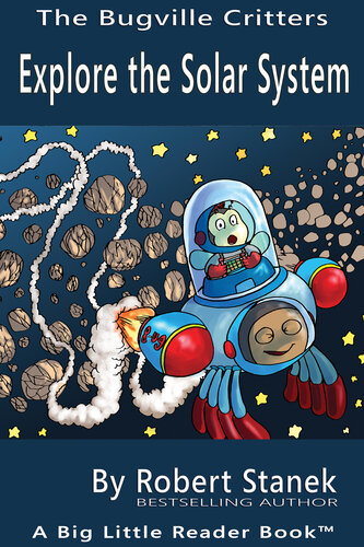 Explore The Solar System Learn About Earth Planets And The Solar System 3rd Edition Robert Stanek