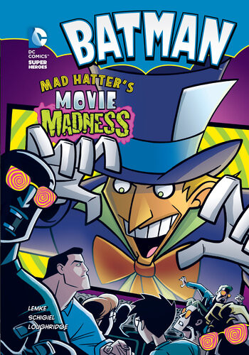 Batman Mad Hatters Movie Madness Donald Lemke