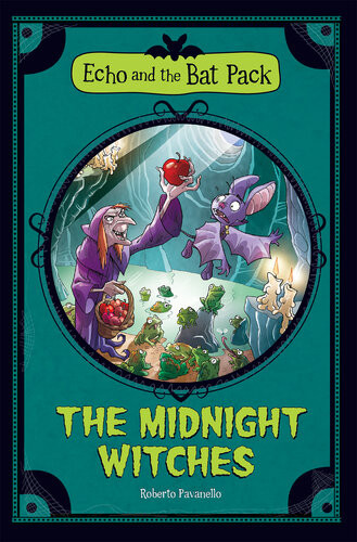 The Midnight Witches Echo And The Bat Pack Roberto Pavanello