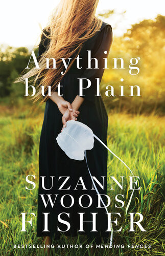 Anything But Plain Suzanne Woods Fisher