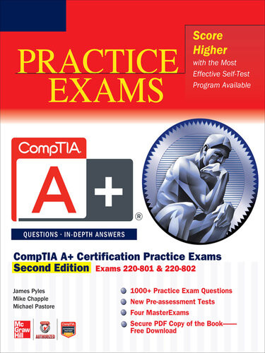 Comptia A Certification Practice Exams Exams 220801 220802 2nd Edition James Pyles Michael J Chapple Michael Pastore