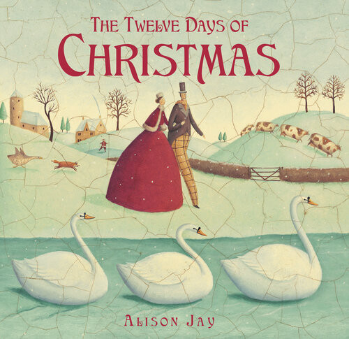 The Twelve Days Of Christmas Alison Jay