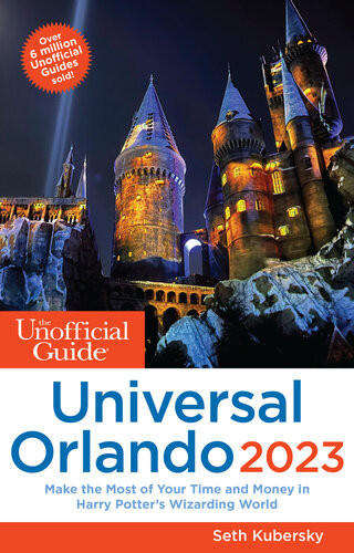 The Unofficial Guide To Universal Orlando 2023 Seth Kubersky