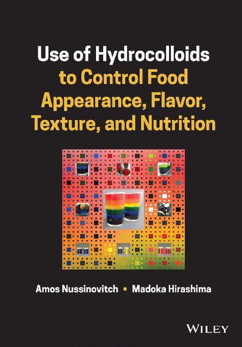 Use Of Hydrocolloids To Control Food Appearance Flavor Texture And Nutrition Amos Nussinovitch