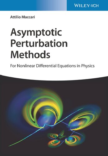 Asymptotic Perturbation Methods For Nonlinear Differential Equations In Physics Attilio Maccari