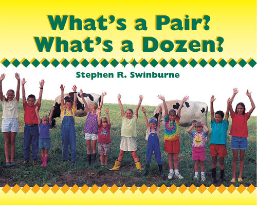 Whats A Pair Whats A Dozen Stephen R Swinburne