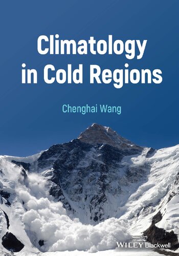 Climatology In Cold Regions 1st Edition Chenghai Wang