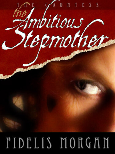 The Ambitious Stepmother Fidelis Morgan