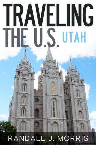 Traveling The Us Utah Randall J Morris