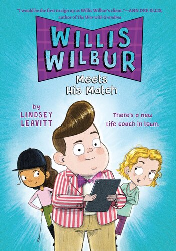 Willis Wilbur Meets His Match Lindsey Leavitt