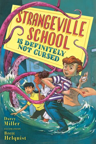 Strangeville School Is Definitely Not Cursed Darcy Miller
