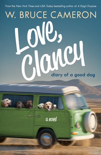 Love Clancy Diary Of A Good Dog W Bruce Cameron
