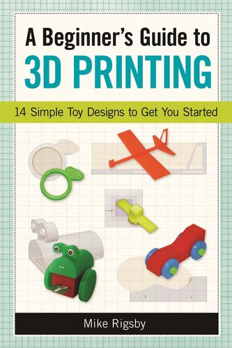 A Beginners Guide To 3d Printing 14 Simple Toy Designs To Get You Started Mike Rigsby