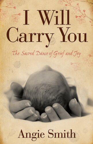 I Will Carry You Angie Smith