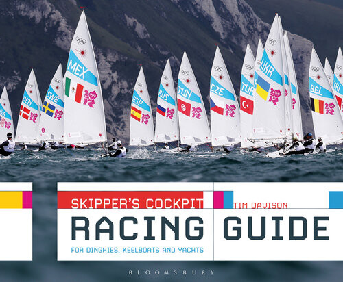 Skippers Cockpit Racing Guide For Dinghies Keelboats And Yachts Tim Davison