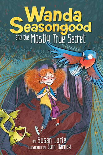 Wanda Seasongood And The Mostly True Secret Susan Lurie