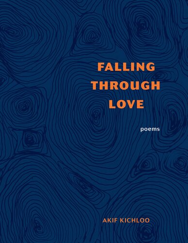 Falling Through Love Akif Kichloo