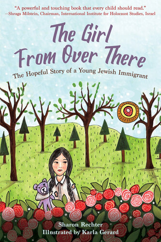 The Girl From Over There The Hopeful Story Of A Young Jewish Immigrant Sharon Rechter