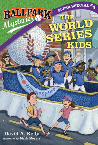 The World Series Kids David A Kelly
